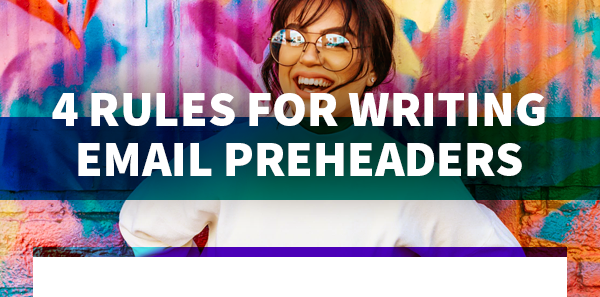 4 Rules For Writing Email Preheaders