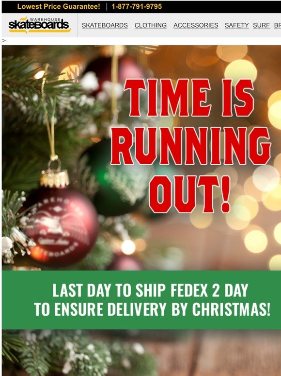 Last Day to Ship with 2-day Shipping Before Christmas!