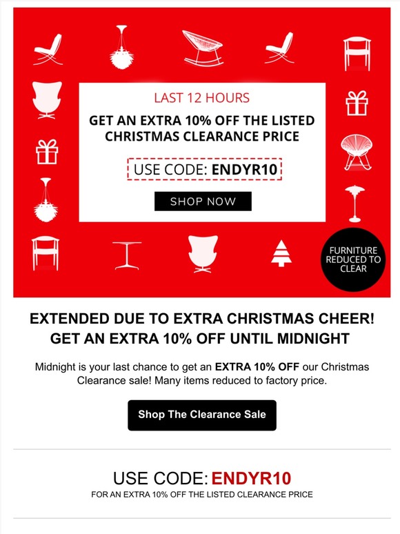EXTENDED UNTIL MIDNIGHT! GET 10% EXTRA OFF THE XMAS CLEARANCE!