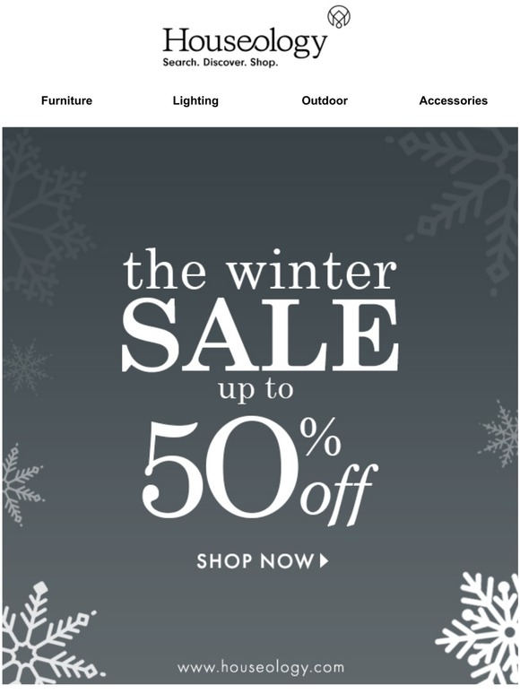Houseologist, Shop Our Winter Sale & Save Up to 50%....