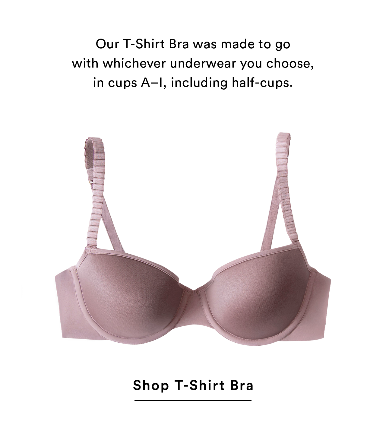 Third Love Another reason to love the Classic TShirt Bra Milled