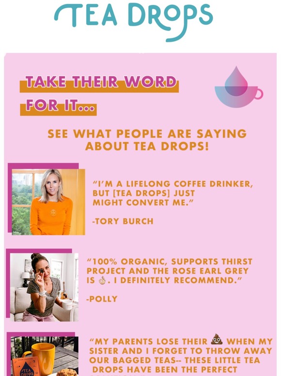 Tea Drops They're spilling the tea... Milled