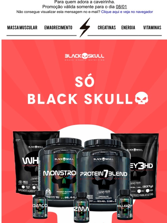 Só Black Skull.