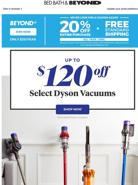 Bed Bath & Beyond For you up to 120 OFF Dyson + our Winter CLEARANCE