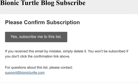 Bionic Turtle Blog Subscribe: Please Confirm Subscription