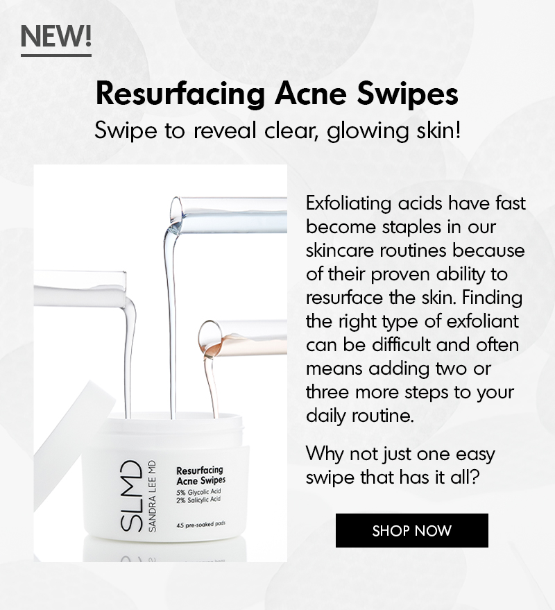 resurfacing acne swipes