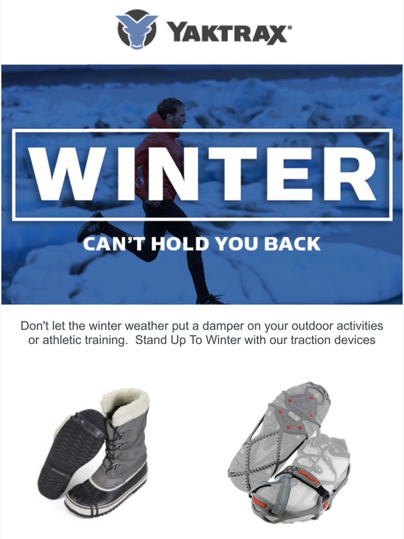 Stand Up To Winter It Can't Hold You Back!