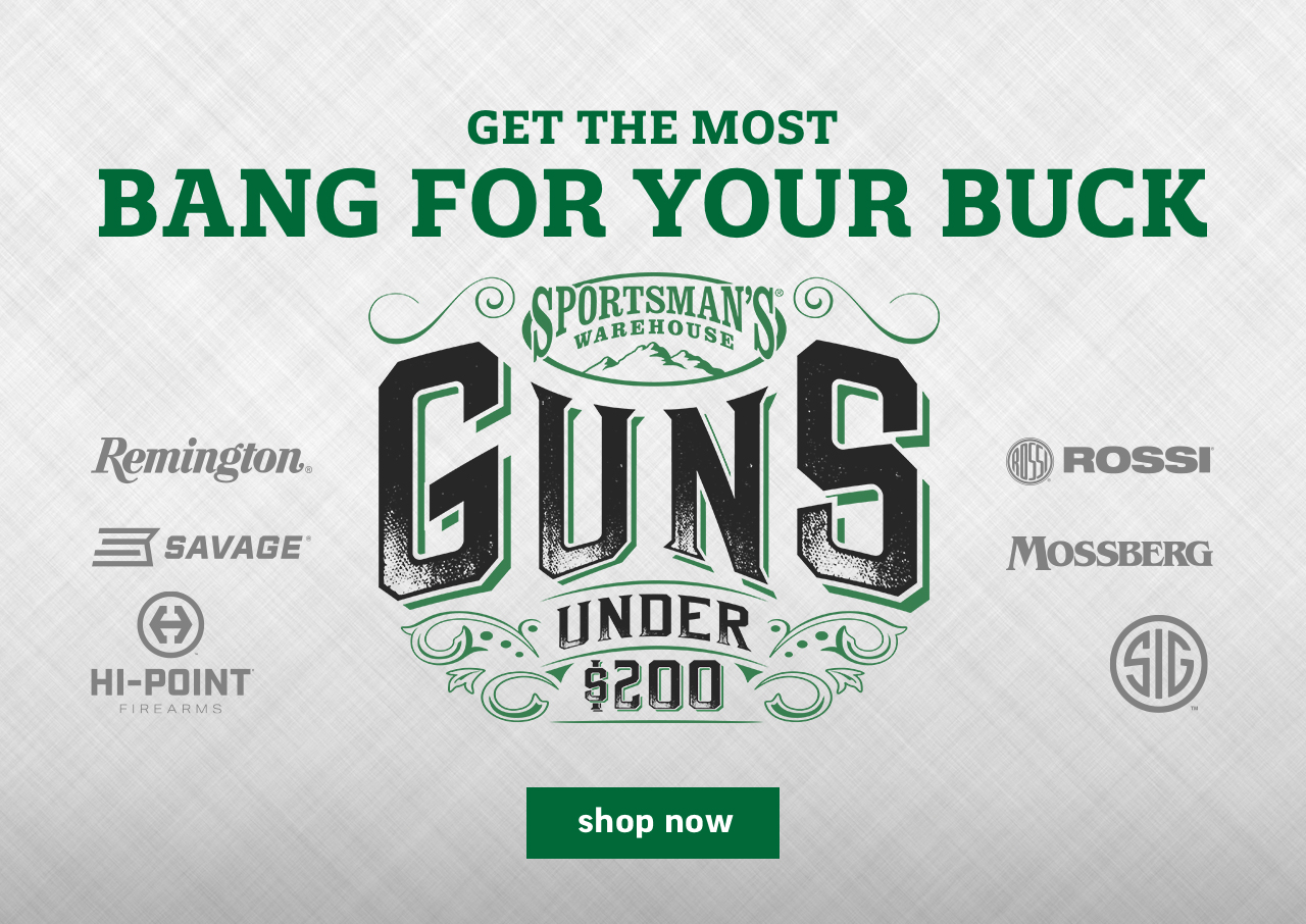 Sportsman's Warehouse Find your gun for less than 200 Milled