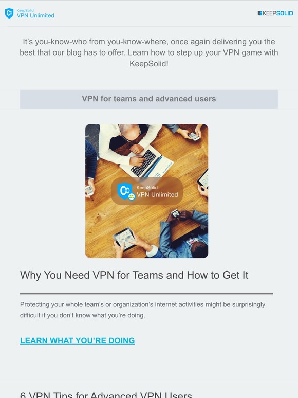 How to Get More 💫Out of VPN Both for Yourself and Your Team