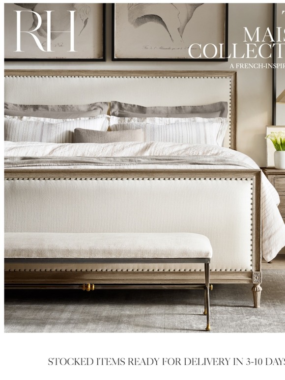 Restoration Hardware The Maison Collection. A FrenchInspired Classic