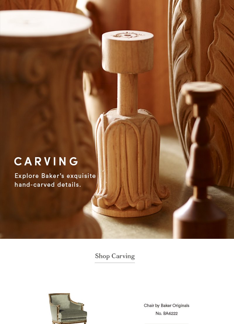 Carving  |  Explore Baker's exquisite hand-carved details.  |  Shop Carving  |  Chair by Baker Originals No. BA6222