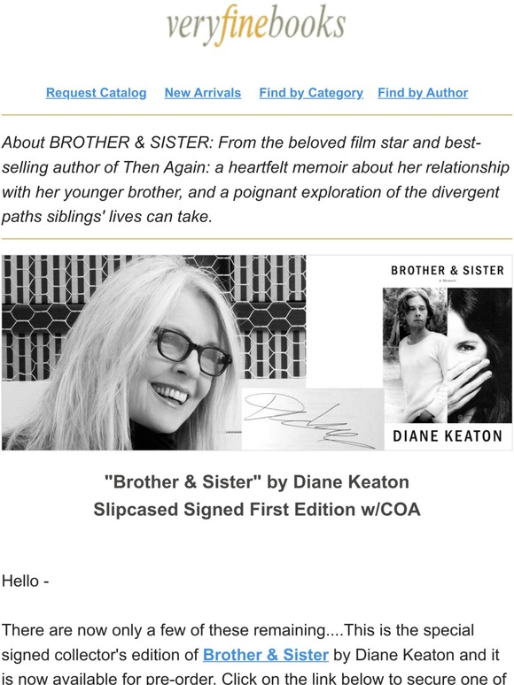 going fast... Diane Keaton "Brother & Sister" Signed first edition, slipcased w/COA