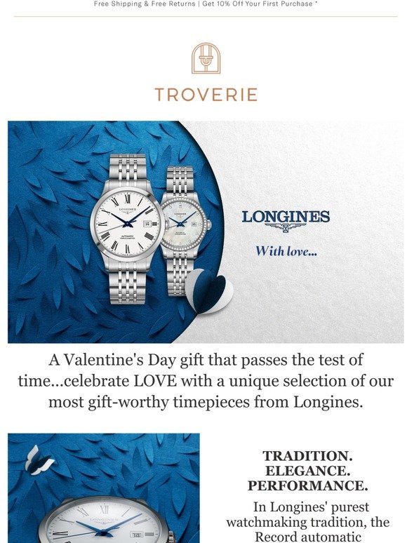 ❤️ With Love...from Longines and Troverie