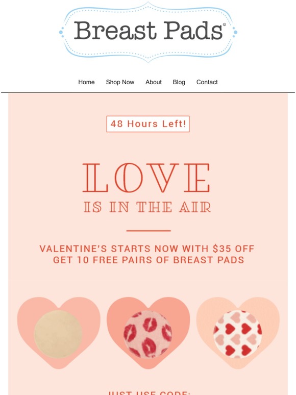 💝 48 Hours left! Get 10 FREE Pairs of Breast Pads!💝