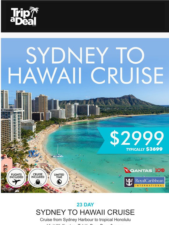 TripADeal 🌸 23 Day Sydney To Hawaii Cruise 2999 Visit New Zealand