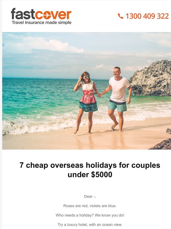 Fast Cover Travel Insurance Dreaming About A Couples Holiday Cheap Trips For Less The 5000 For Two Milled