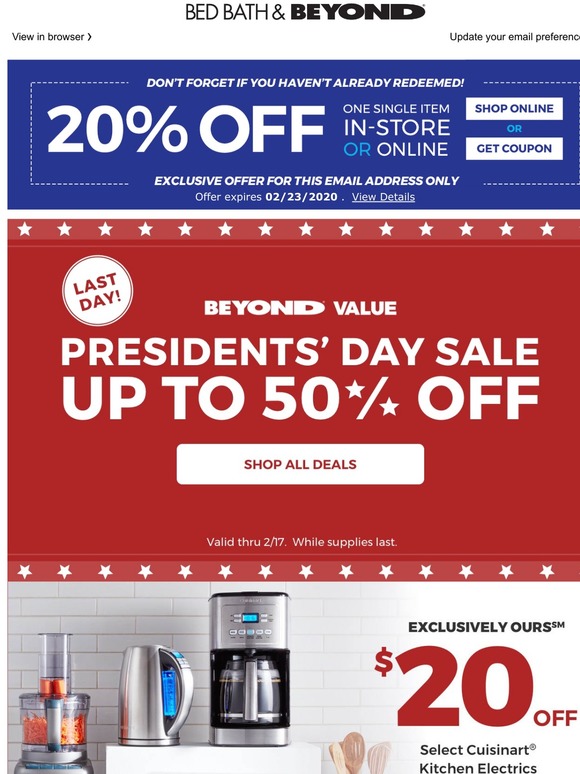 Bed Bath & Beyond LAST DAY! Shop our Presidents’ Day Sale before it’s