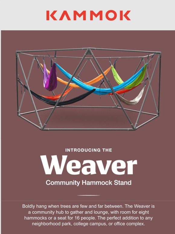 Kammok INTRODUCING The Weaver community hammock stand Milled