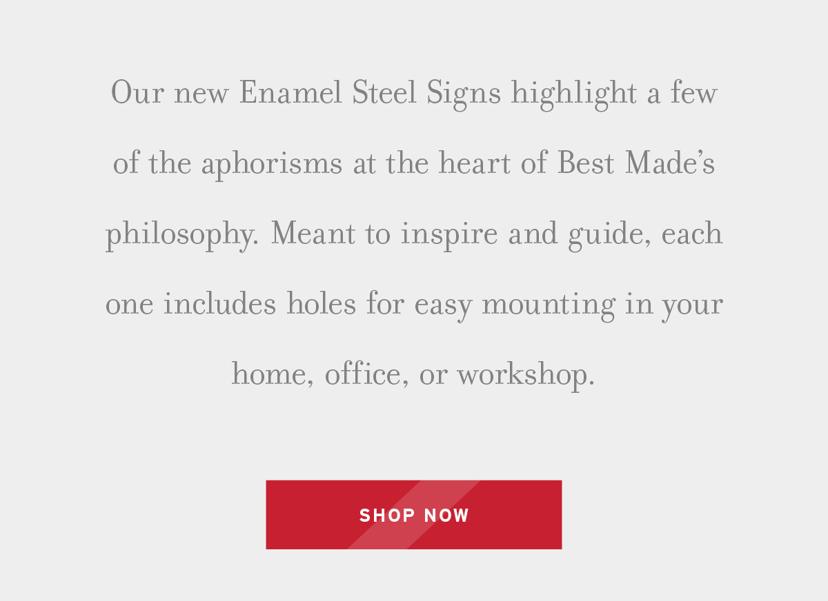Best Made Company New Enamel Steel Signs Milled
