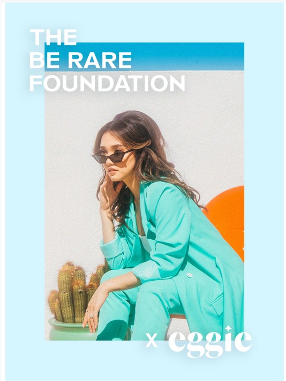 Eggie x The Be Rare Foundation