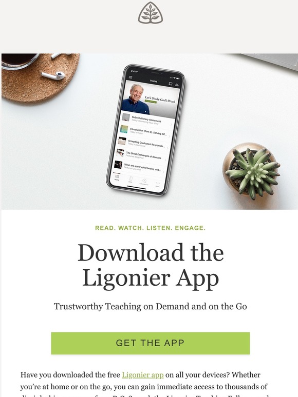 Ligonier Ministries Have You Downloaded the Free Ligonier