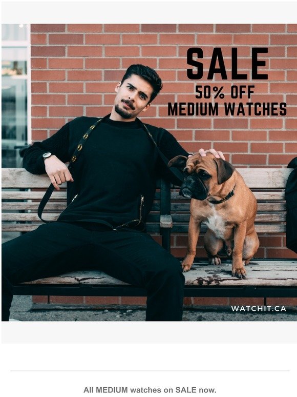Watchdog Sale Alert! 50% OFF MEDIUM watches. Woof! 🐕