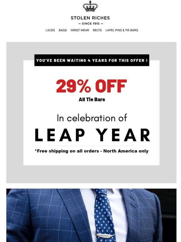29% OFF ALL TIE BARS IN CELEBRATION OF LEAP YEAR