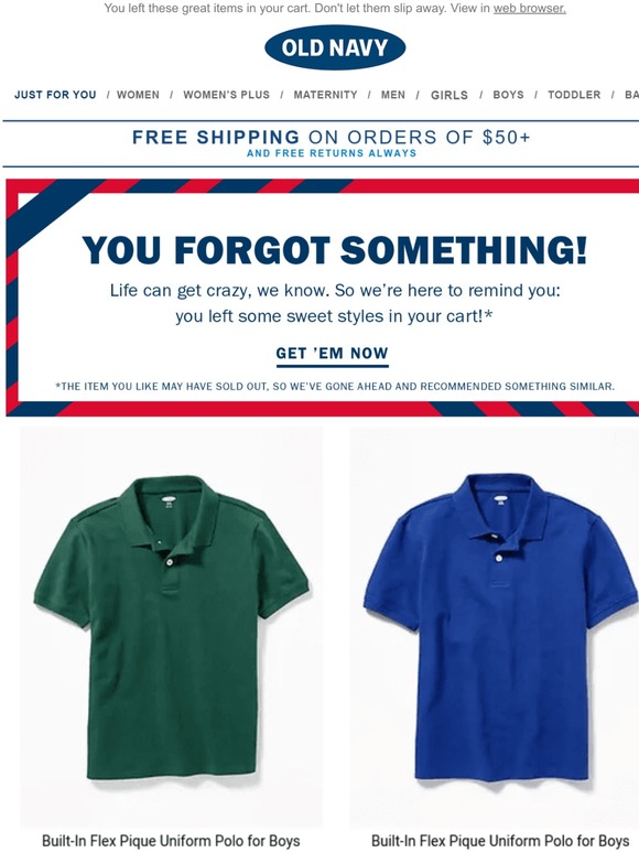 Old Navy You've really earned it! Complete your order of the items in
