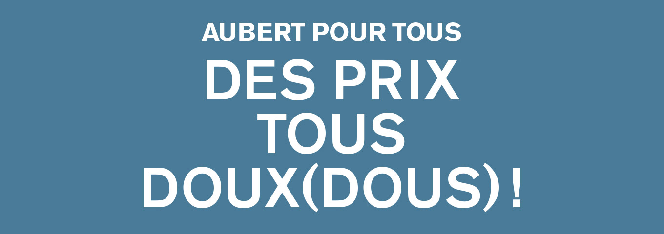 Aubert Des Prix Tous Doux Dous Decouvrez Les Favoris Milled Aubert Des Prix Tous Doux Dous Decouvrez Les Favoris Milled