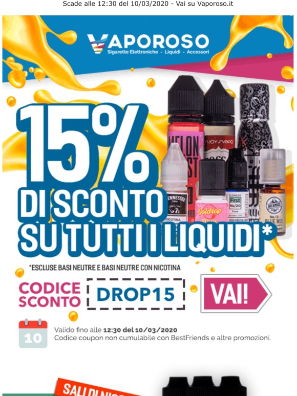 💧  per te il 15% su tutti i liquidi