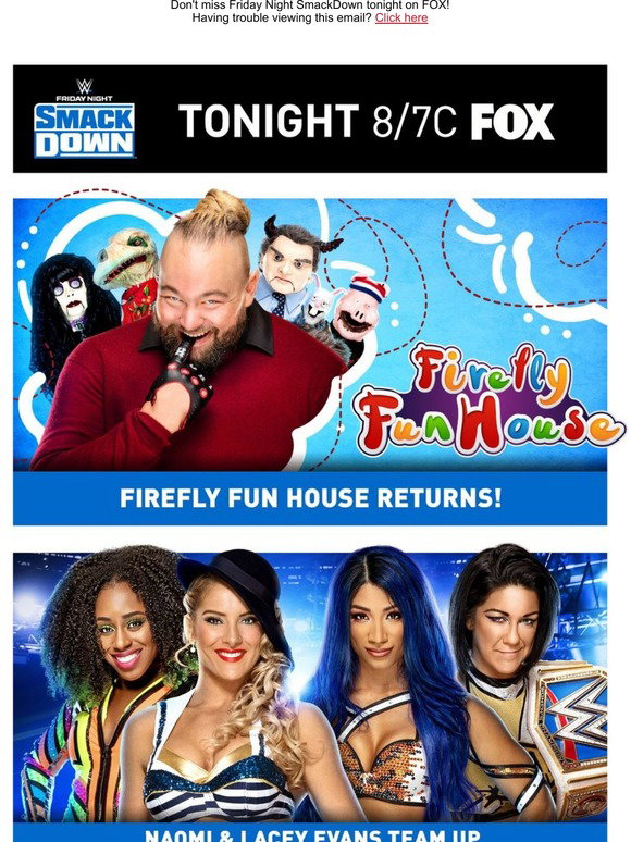 WWE Shop Firefly Fun House returns tonight on SmackDown 8/7c Milled