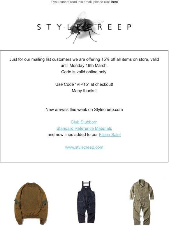 15% off for Mailing List members. Expires Monday. @Stylecreep