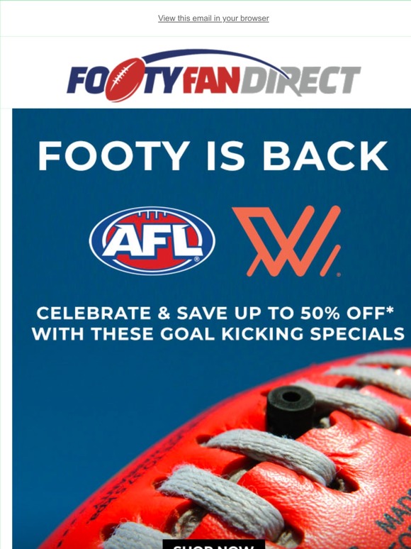 Footy is back! Save with our Pre-Season SALE