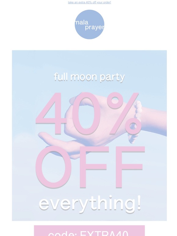 ICYMI 🌝 it's a full moon party, take 40% off 
