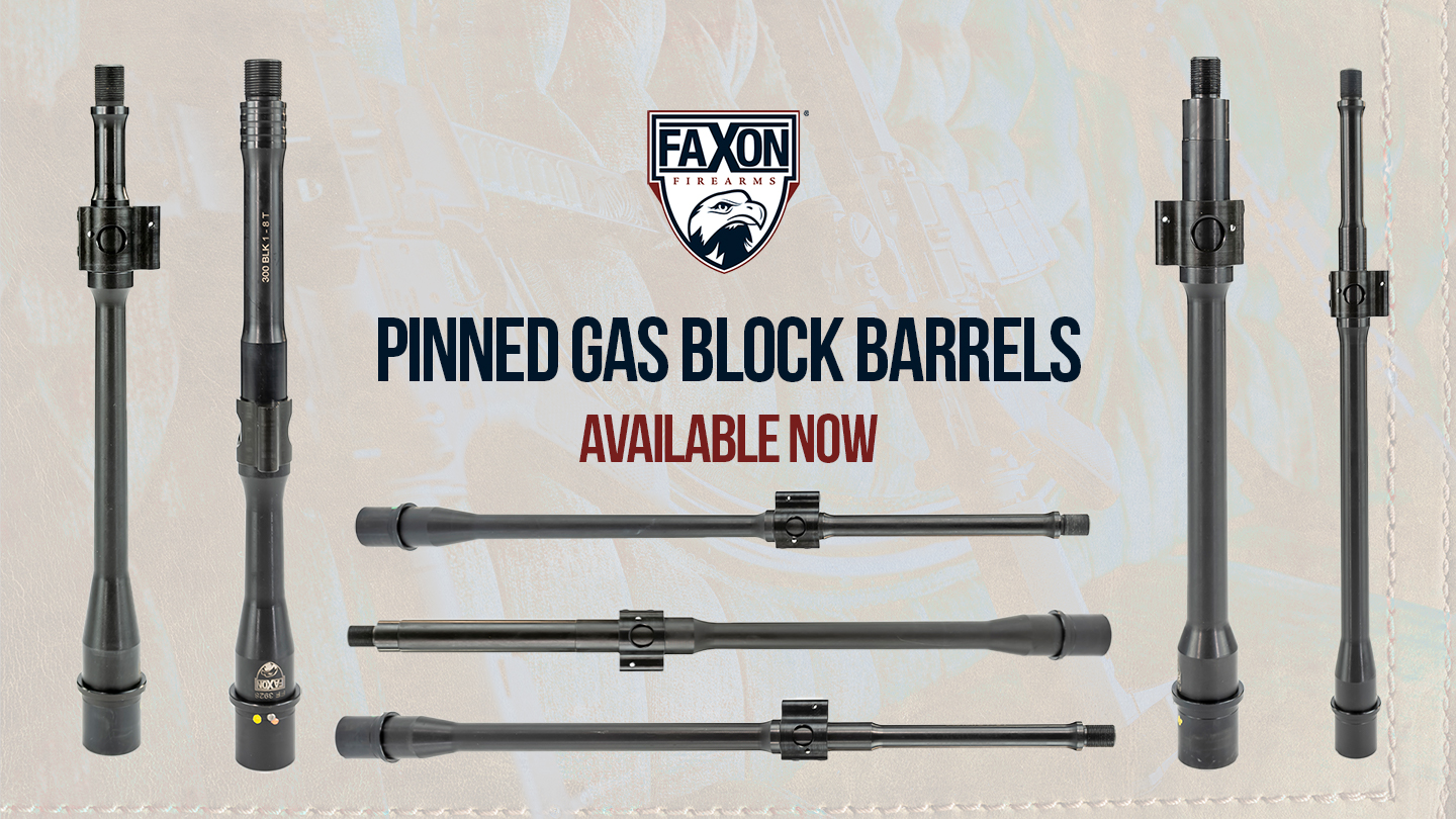 Faxon Firearms Pinned Gas Block Barrels Available from Faxon Firearms