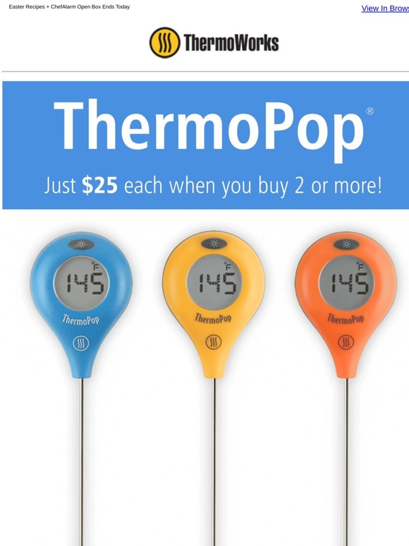 ThermoWorks ThermoPop Sale! 26 Off When You Buy 2 or More! Milled