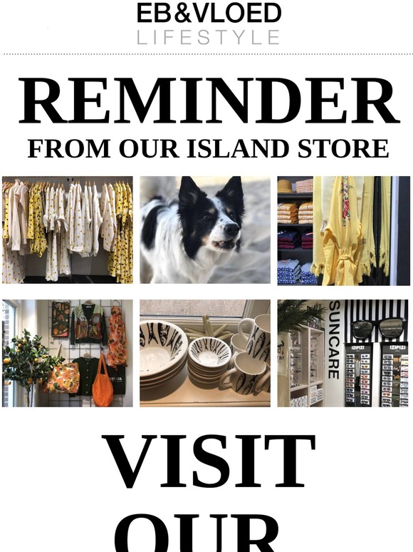 REMINDER €25,- FREE | Visit our Island Store online