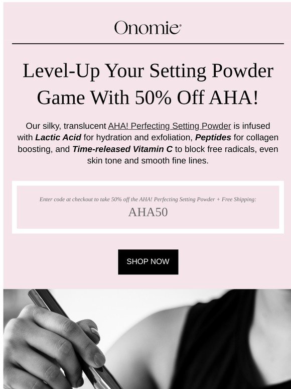 Powder Up! 🌟 50% Off AHA!