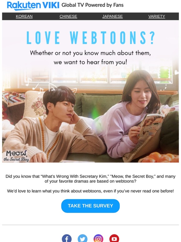 Love dramas? Love webtoons? Come take our survey! 😘