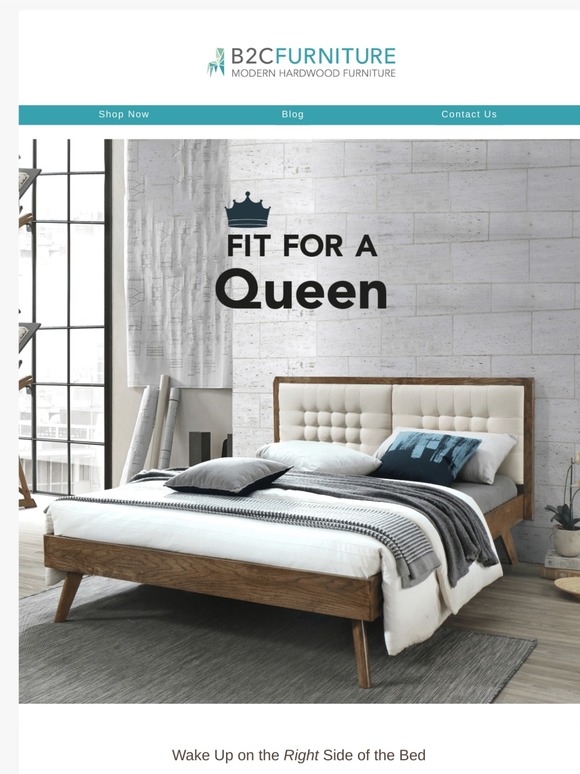 B2C Furniture Fit for a Queen! 👑 Milled