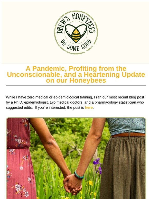 A Pandemic, Profiting from the Unconscionable, and a Heartening Update on our Honeybees!