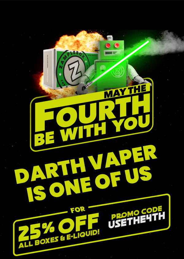 May the 4th Be With You Darth Vaper Is One of Us For 25% OFF all boxes & e-liquids: USETHE4TH