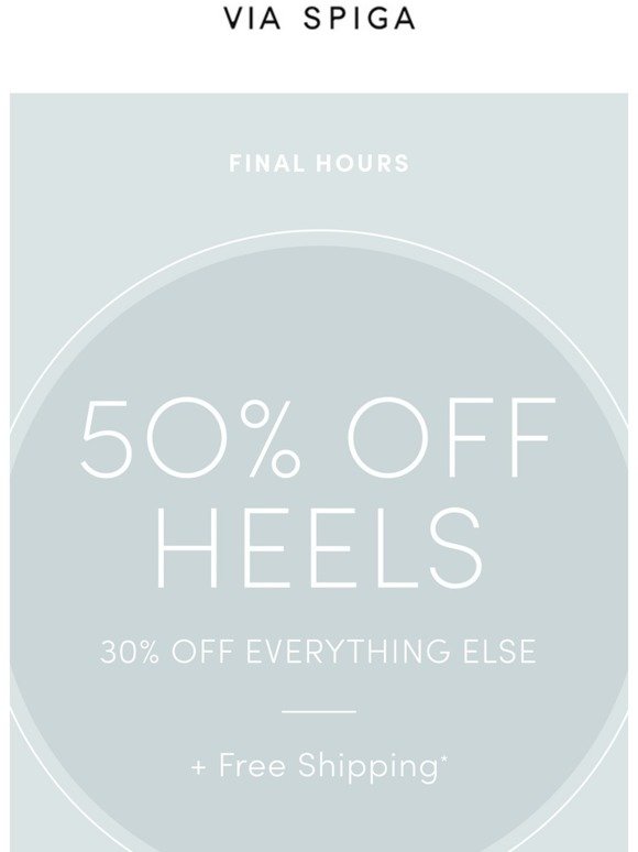 Last day: 50% off all heels, 30% off everything else + Free Shipping