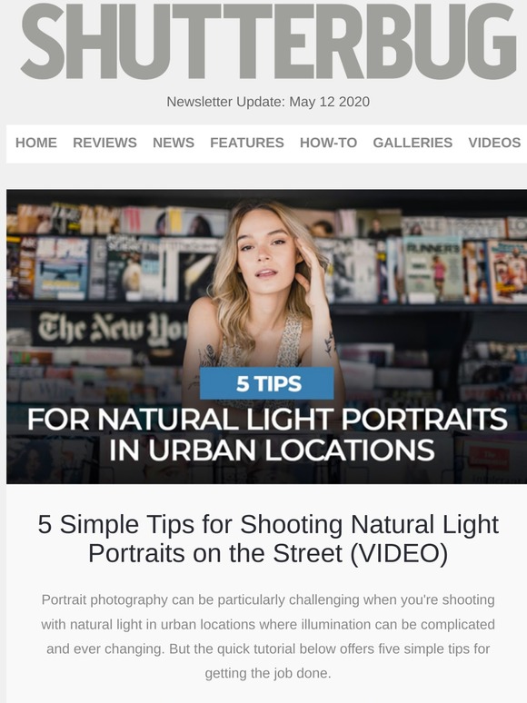 Shutterbug Newsletter: 5 Simple Tips for Natural Light Street Portraits; Focus Stack for Perfect Landscapes; Easy Portrait Hack