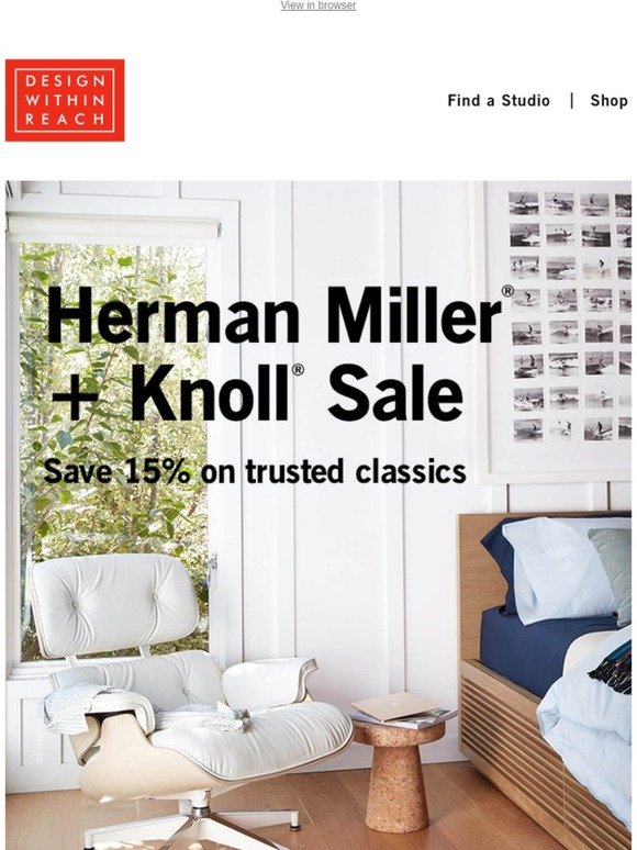 Design Within Reach Sale extended 15 off Herman Miller + Knoll Milled