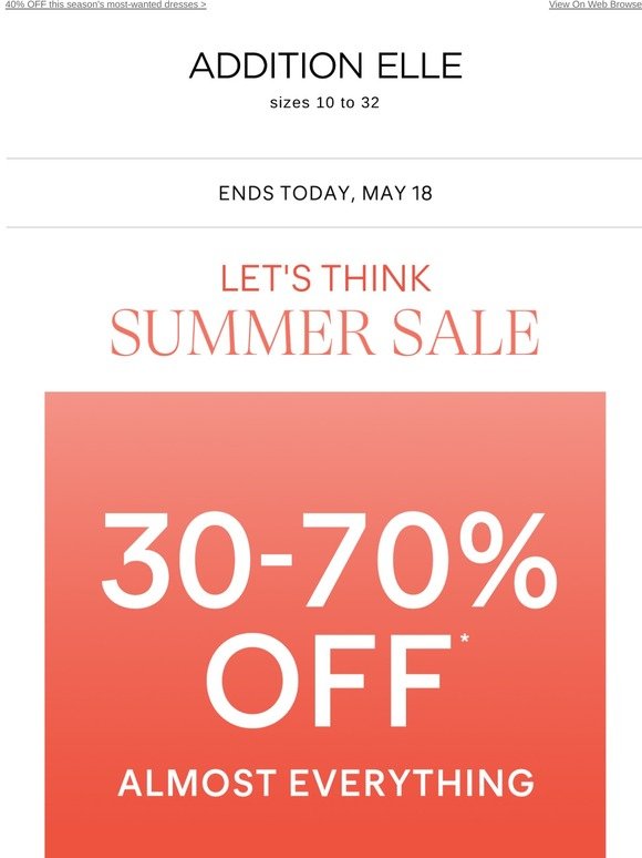 30-70% off almost everything ENDS TODAY!