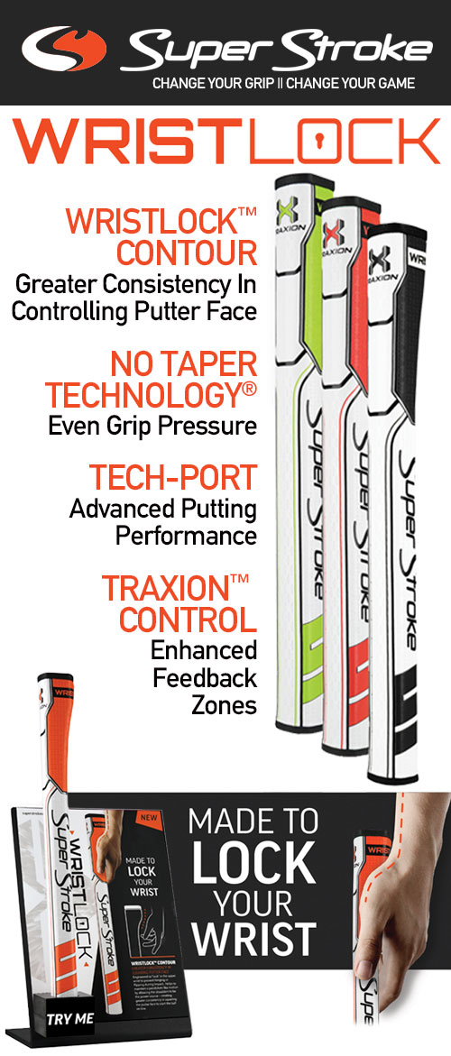 Golfworks Introducing Super Stroke Traxion Wrist Lock Putter Grips