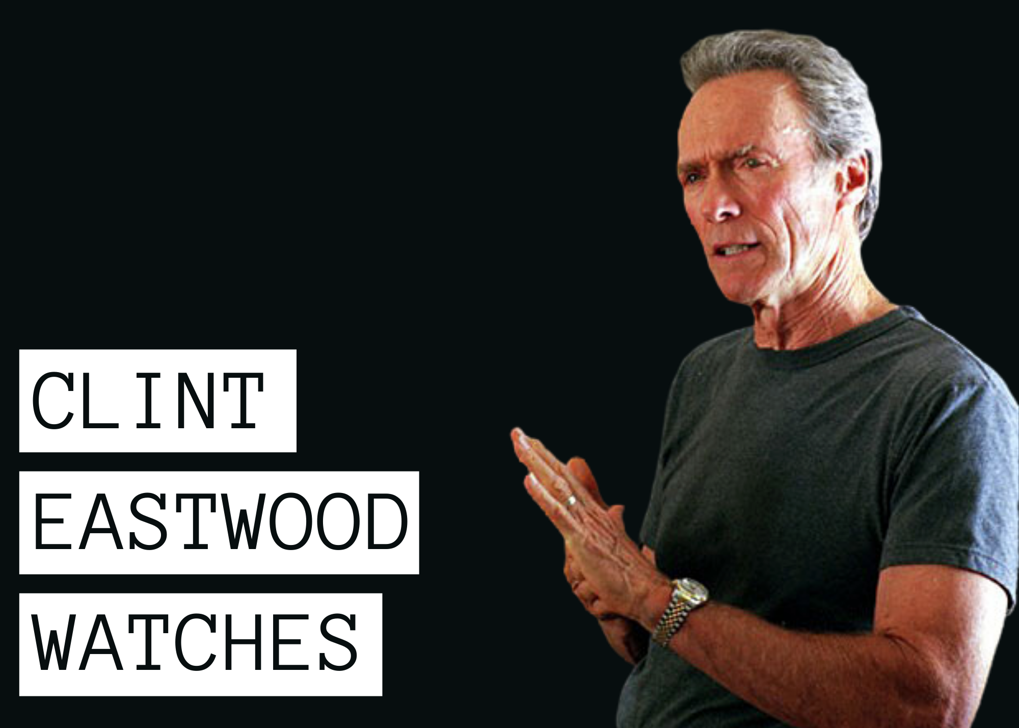clint eastwood wrist watch
