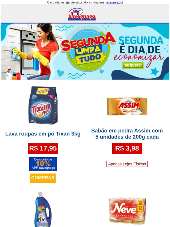 Segunda Limpa Tudo com muita economia. Só aqui!