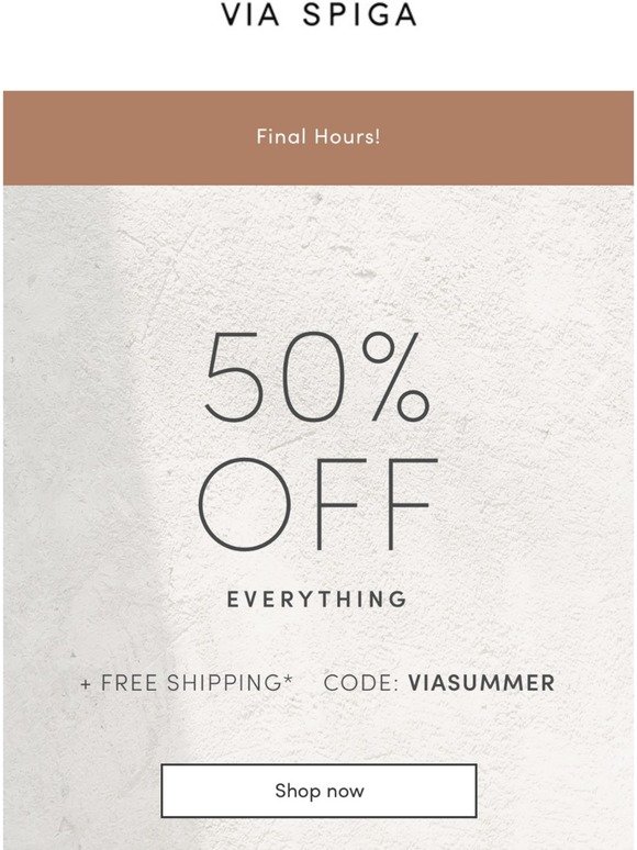 Last chance! 50% off everything + Free shipping